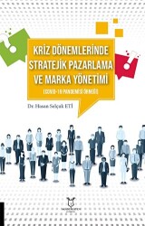Kriz Dönemlerinde Stratejik Pazarlama ve Marka Yönetimi - Akademisyen Kitabevi