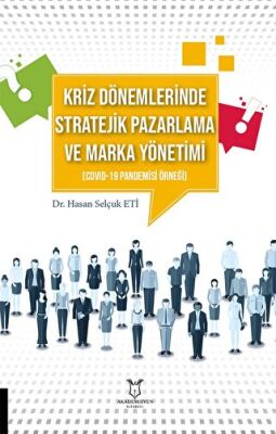 Kriz Dönemlerinde Stratejik Pazarlama ve Marka Yönetimi - 1