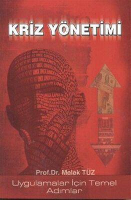 Kriz Yönetimi : Uygulamalar İçin Temel Adımlar - 1