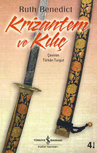 KRİZANTEM VE KILIÇ - İş Bankası Kültür Yayınları