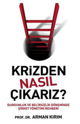 Krizden Nasıl Çıkarız? kapağı