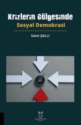 Krizlerin Go¨lgesinde Sosyal Demokrasi - Akademisyen Kitabevi
