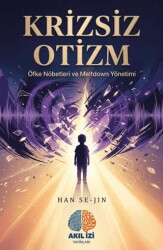 Krizsiz Otizm - Akıl İzi Yayınları