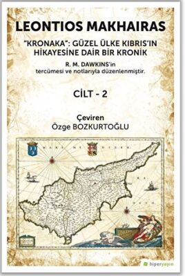 Kronaka: Güzel Ülke Kıbrıs’ın Hikayesine Dair Bir Kronik Cilt 2 - 1