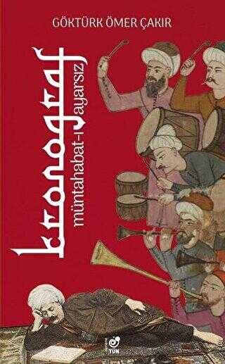 Kronograf - Müntahabat-ı Ayarsız - Tün Kitap