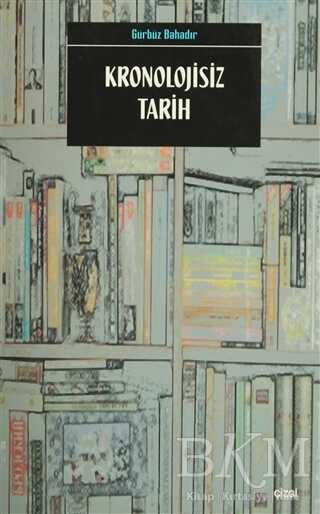 Kronolojisiz Tarih - Çizgi Kitabevi Yayınları