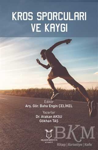 Kros Sporcuları ve Kaygı - Akademisyen Kitabevi