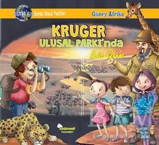 Kruger Ulusal Parkı`nda Bir Gün - Güney Afrika - Selimer Yayınları