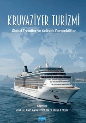 Kruvaziyer Turizmi - Nobel Akademik Yayıncılık