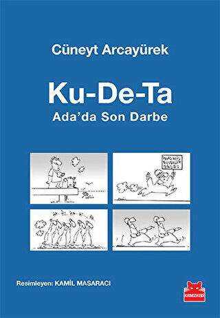 Ku-De-Ta : Ada`da Son Darbe - Kırmızı Kedi Yayınevi