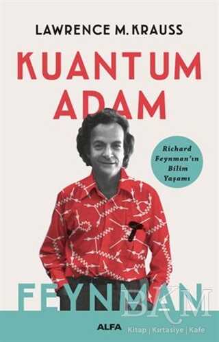 Kuantum Adam: Feynman - Alfa Yayınları
