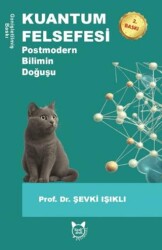 Kuantum Felsefesi & Postmodern Bilimin Doğuşu - Kedidedi Yayıncılık