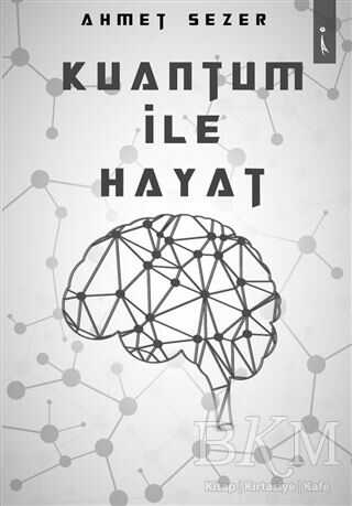 Kuantum İle Hayat - İkinci Adam Yayınları