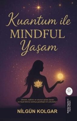 Kuantum ile MINDFUL Yaşam - 1