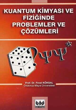 Kuantum Kimyası ve Fiziğinde Problemler ve Çözümleri - Bilim Yayınevi