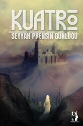 Kuatro Seyyah Prensin Günlüğü - Metinlerarası Kitap
