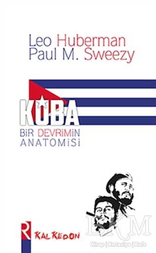 Küba Bir Devrimin Anatomisi - Kalkedon Yayıncılık
