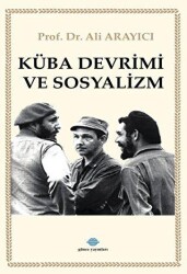 Küba Devrimi ve Sosyalizm - Günce Uluslararası Yayıncılık