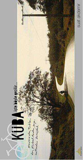 Küba İşte Böyle Gezilir - Piramid Sanat