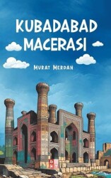 Kubadabad Macerası - Babıali Kültür Yayıncılığı
