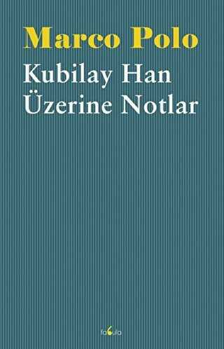 Kubilay Han Üzerine Notlar - Fabula Kitap