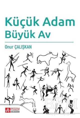 Küçük Adam Büyük Av - Pegem Akademi Yayıncılık