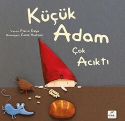 Küçük Adam Çok Acıktı - Elma Çocuk