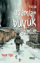 Küçük Adamlar Büyük Adımlar - Gece Kitaplığı