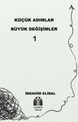 Küçük Adımlar Büyük Değişimler 1 - Yükseliş Yayınları