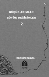 Küçük Adımlar Büyük Değişimler 2 - Yükseliş Yayınları