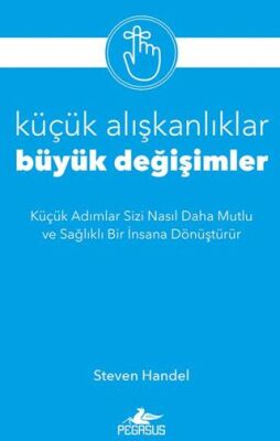 Küçük Alışkanlıklar, Büyük Değişimler - 1