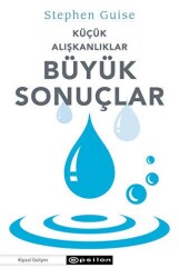 Küçük Alışkanlıklar Büyük Sonuçlar - Epsilon Yayınevi