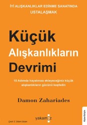 Küçük Alışkanlıkların Devrimi - Yakamoz Yayınevi