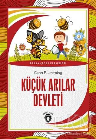 Küçük Arılar Devleti - Dorlion Yayınları