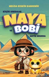 Küçük Arkeolog Naya ve Bobi Antik Mısırda - Serüven Yayınevi