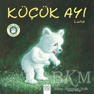 Küçük Ayı Luna - 1001 Çiçek Kitaplar