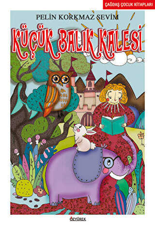Küçük Balık Kalesi - Özyürek Yayınları