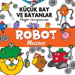 Küçük Bay Ve Bayanlar Robot Macerası - Doğan Çocuk
