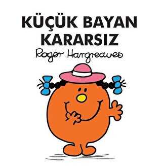 Küçük Bayan Kararsız - Doğan Egmont Yayıncılık