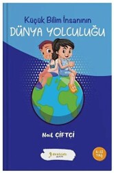 Küçük Bilim İnsanının Dünya Yolculuğu - Denizatı Yayıncılık