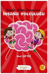 Küçük Bilim İnsanının İnsana Yolculuğu - Denizatı Yayıncılık