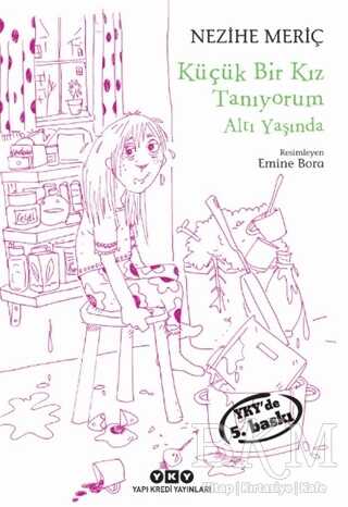 Küçük Bir Kız Tanıyorum Altı Yaşında - Yapı Kredi Yayınları