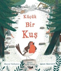 Küçük Bir Kuş - Tekir Kitap