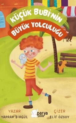 Küçük Bubi`nin Büyük Yolculuğu - 1