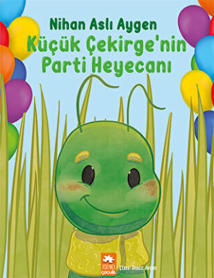 Küçük Çekirge’nin Parti Heyecanı - 1