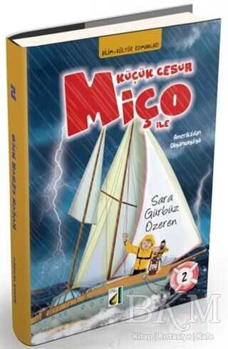 Küçük Cesur Miço İle Amerikadan Okyanusyaya 2 - Damla Yayınevi