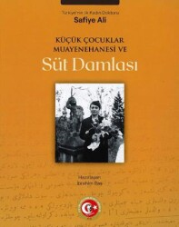 Küçük Çocuklar Muayenehanesi ve Süt Damlası - Atatürk Araştırma Merkezi