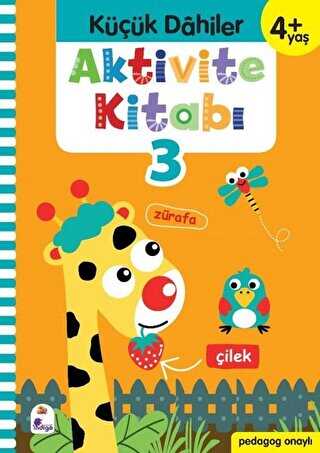 Küçük Dahiler Aktivite Kitabı 3 4+ Yaş - İndigo Çocuk