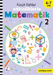 Küçük Dahiler – Etkinliklerle Matematik 2 6-7 Yaş - İndigo Çocuk