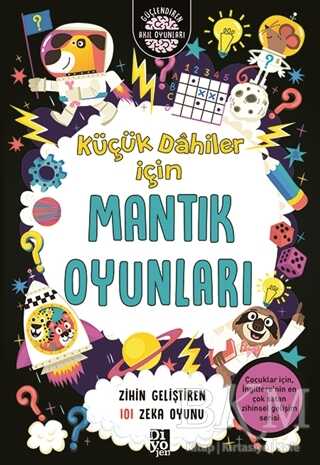 Küçük Dahiler İçin Mantık Oyunları - Diyojen Yayıncılık
